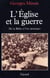 L'église et la guerre - de la Bible à l'ère atomique