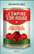L'Empire de l'or rouge