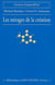 Les mirages de la creation