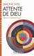 Attente de Dieu