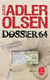 Les enquêtes du département V Tome 4 : Dossier 64