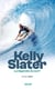 Kelly Slater, la légende du surf