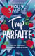 Les valentines Tome 2 : trop parfaite