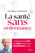 La santé sans ordonnance