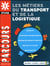 Les métiers du transport et de la logistique