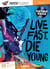 Live fast, die young