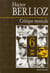Critique musicale Tome 6  - Berlioz (1845-1848)