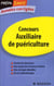 Concours auxiliaire de puériculture - annales corrigées (7e édition)