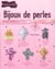 Bijoux de perles pour nous les filles