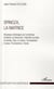 Spinoza, la matrice - nouveaux éclairages sur le bonheur la liberté, la hiérarchie, l'éternité, la mort, la morale, Dieu, le chaos, l'inconscient, le sexe, l'humanisme, l'école