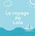 Le voyage de lola