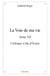 La voie de ma vie t.7 - l'Afrique-Côte d'Ivoire