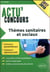 Actu'concours : thèmes sanitaires et sociaux (édition 2017/2018)