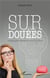 Surdouées - le haut quotient intellectuel chez les femmes