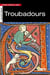 Petite histoire des troubadours