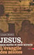Jésus, sans mythe et sans miracle - l'évangile des zélotes