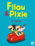 Filou & Pixie : go outside