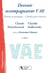 Devenir accompagnateur VAE : penser sa pratique - outils pour exercer (2e édition)