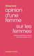 Opinion d'une femme sur les femmes