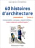 60 histoires d'architecture