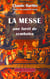 La messe - une forêt de symboles