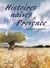 Histoires naïves de provence