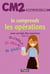 Je comprends les opérations - CM2 - avec corrigé des exercices - cahier n°4 (édition 2017)