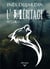 L'héritage : Intégrale