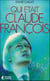 Qui était Claude Francois