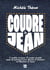 Coudre le jean : 5 modèles iconiques, 10 projets upcyclés, toutes les techniques pour réparer et entretenir vos vêtements en denim