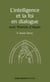 L'intelligence et la foi en dialogue : Les meilleures pages de saint Thomas d'Aquin sur le sujet