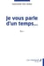 Je vous parle d'un temps...