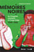 Mémoires noires - les congolais racontent le congo belge, 1940-1960