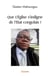 Que l'eglise s'indigne de l'etat congolais !