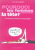 POURQUOI LES FEMMES SE PRENNENT LA TETE