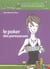 Le poker des paresseuses
