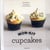 Mon kit cupcakes - mini coffret