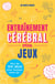 Entraînement cérébral - Spécial jeux