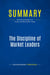 Summary: The Discipline of Market Leaders : Review and Analysis of Treacy and Wiersema's Book