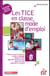 Les TICE en classe, mode d'emploi