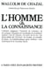 L'Homme et la connaissance : Préface de Raymond Abellio