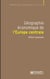 Géographie économique de l'Europe centrale - recomposition et européanisation des territoires