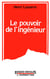 Le pouvoir de l'ingénieur