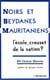 Noirs et beydanes mauritaniens - l'école, creuset de la nation ?