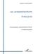 Les administrations publiques - environnement, fonctionnement interne et modes de gestion