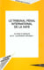 Le tribunal pénal international de la Haye - le droit à l'épreuve de la "purification ethnique "