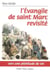 L'Evangile de saint Marc revisité : Vers une plénitude de vie