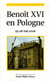 Voyage apostolique du pape benoit xvi en pologne - du 25 au 28 mai 2006