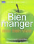 Bien manger pour bien vivre