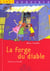Forge du diable (la)